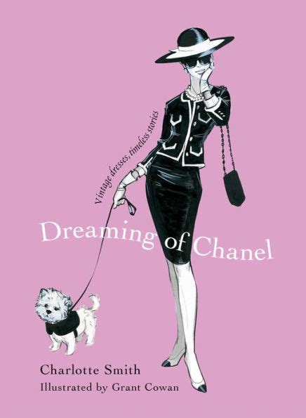 dreaming of chanel vintage|Dreaming of Chanel : Vintage Dresses, Timeless Stories by .